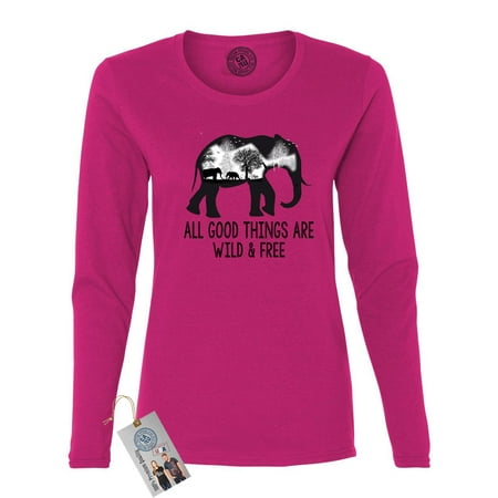 All Goods Things Are Wild & Free Womens Long Sleeve T (Best Thing For Trapped Wind In Stomach)