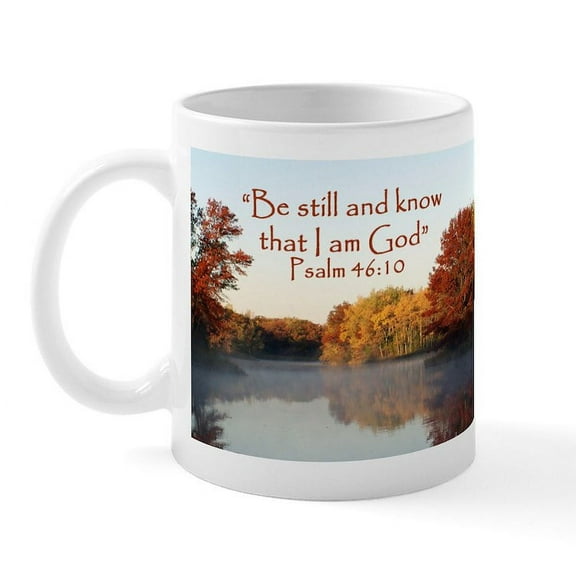 CafePress - Psalm 46:10 Be Still... Small Mug - 11 oz Ceramic Mug - Novelty Coffee Tea Cup
