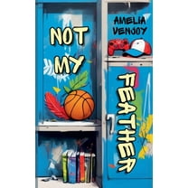 Not My Feather, (Paperback)