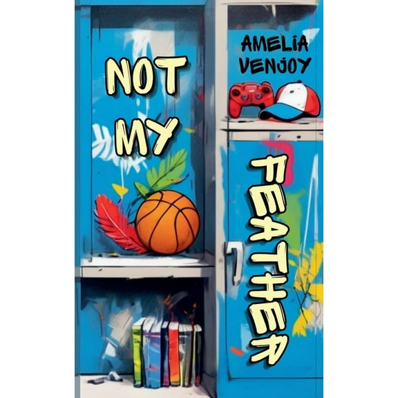 Not My Feather, (Paperback)