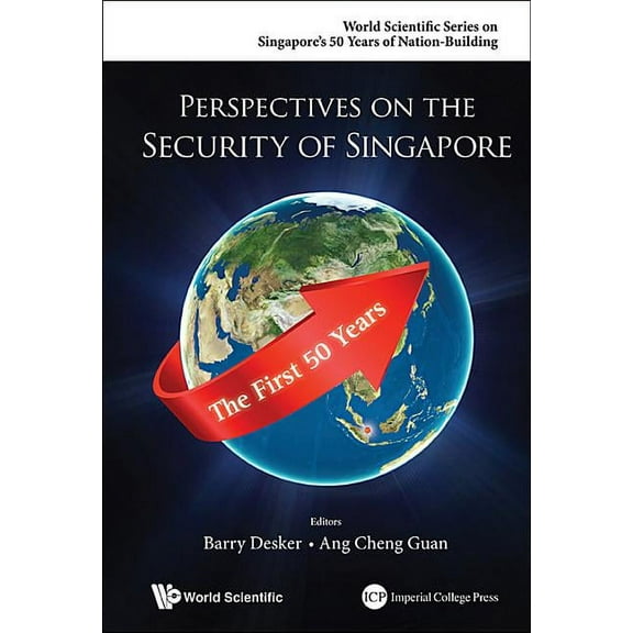 World Scientific Singapore's 50 Yea Perspectives on the Security of Singapore, Book 0, (Hardcover)