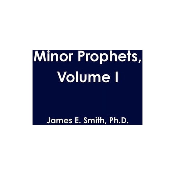 Minor Prophets, Volume I, (Paperback)