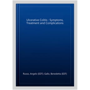 Pre-Owned Ulcerative Colitis : Symptoms, Treatment and Complications