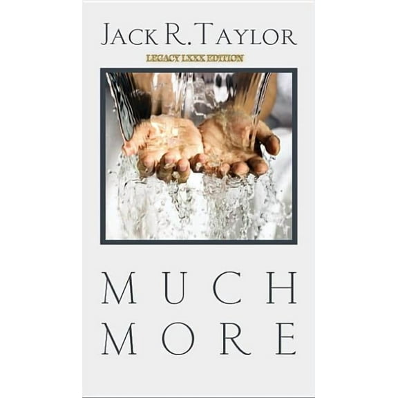 Much More: Classic Messages on the Believer's Resources in Christ, (Paperback)