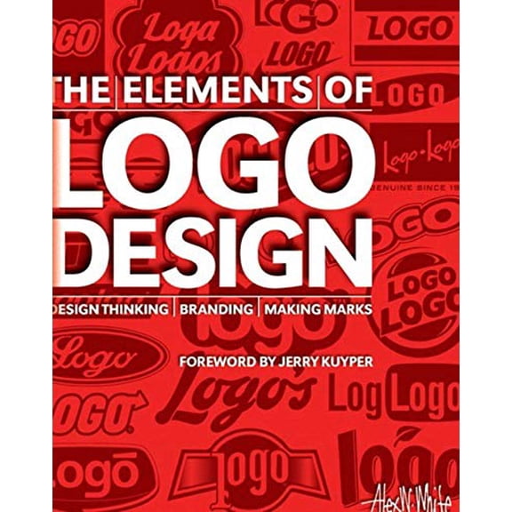 Pre-Owned The Elements of Logo Design: Design Thinking, Branding, Making Marks, 9781621536024, 1621536025, Hardcover,