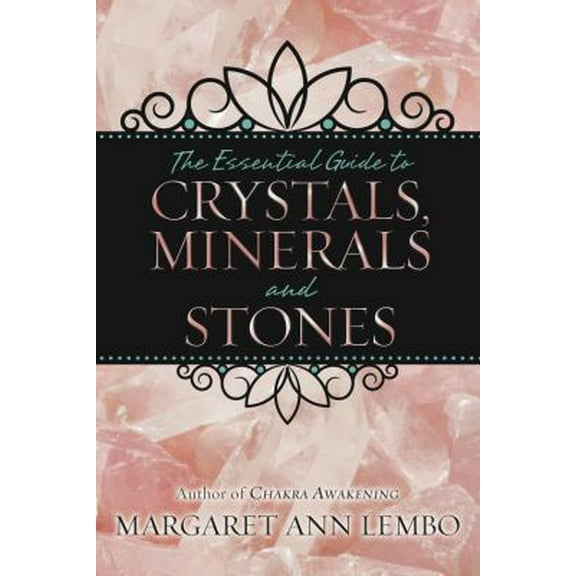 Pre-Owned The Essential Guide to Crystals, Minerals and Stones (Paperback) 0738732524 9780738732527