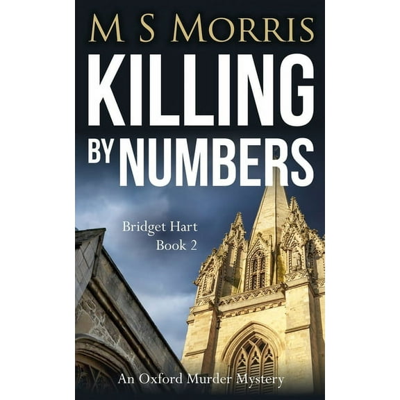 Bridget Hart: Killing by Numbers: An Oxford Murder Mystery (Paperback)