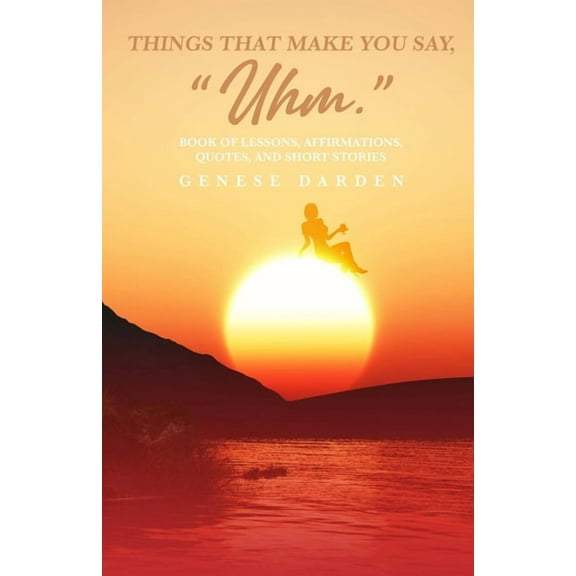 Things That Make You Say "Uhm", (Paperback)