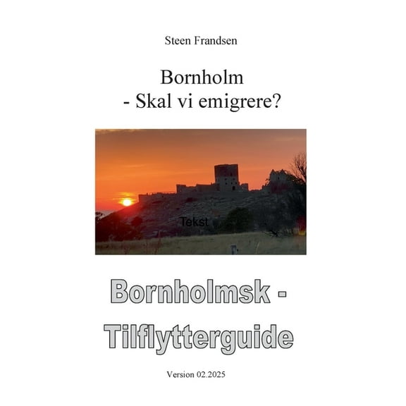 Bornholm - Skal vi emigrere ?, (Paperback)