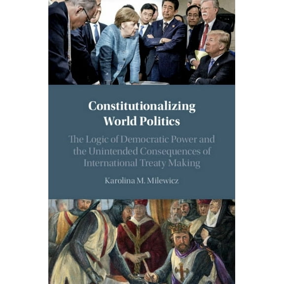 Constitutionalizing World Politics, (Hardcover)