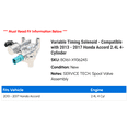 thumbnail image 2 of Variable Timing Solenoid - Compatible with 2013 - 2017 Honda Accord 2.4L 4-Cylinder 2014 2015 2016, 2 of 2