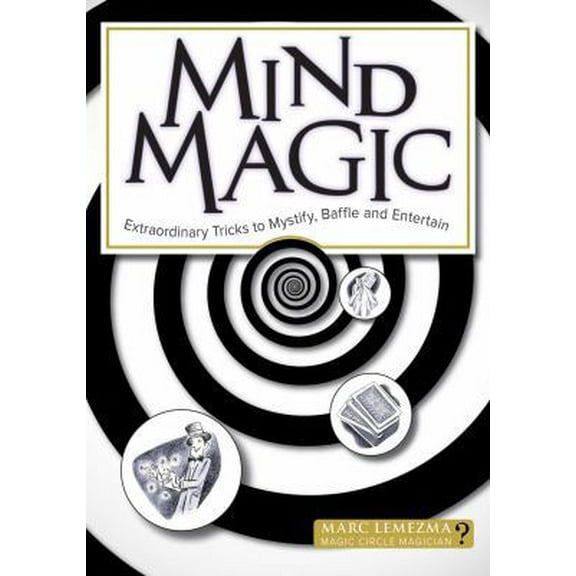 Pre-Owned Mind Magic: Extraordinary Paranormal Tricks to Mystify and Entertain (Paperback) 1504800745 9781504800747