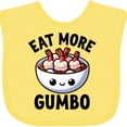 thumbnail image 3 of Inktastic Eat More Gumbo Funny Cajun Food Lover Boys or Girls Baby Bib, 3 of 4