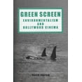thumbnail image 1 of Pre-Owned Green Screen: Environmentalism and Hollywood Cinema (Paperback) 0859896099 9780859896092, 1 of 2