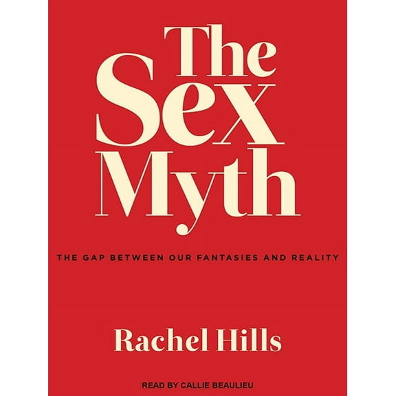 The Sex Myth (Audiobook)