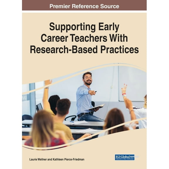 Supporting Early Career Teachers With Research-Based Practices, (Hardcover)