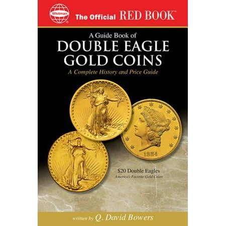 A Guide Book Of Double Eagle Gold Coins Official Red Book