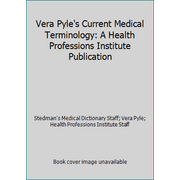 Angle View: Vera Pyle's Current Medical Terminology : A Health Professions Institute Publication, Used [Paperback]