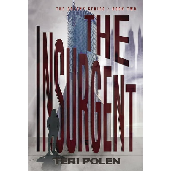 Colony The Insurgent, Book 2, (Paperback)