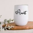 thumbnail image 3 of Koyal Wholesale Funny Aunt Wine Tumbler with Lid 12 Oz Stemless Stainless Steel Insulated Tumbler, 3 of 5