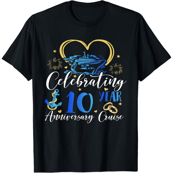 Celebrating 10 Years Anniversary Cruise 10th Anniversary T-Shirt