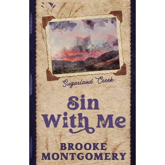 Sugarland Creek Sin With Me (Alternate Special Edition Cover), Book 5, (Paperback)