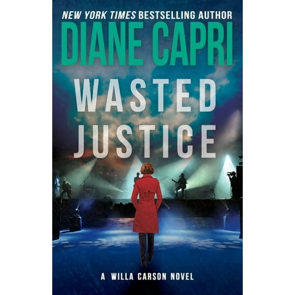 Wasted Justice: A Judge Willa Carson Mystery, (Paperback)