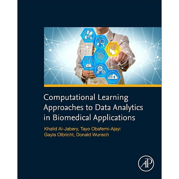 Computational Learning Approaches to Data Analytics in Biomedical Applications, (Hardcover)