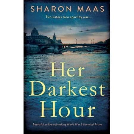 Her Darkest Hour: Beautiful and heartbreaking World War 2 historical