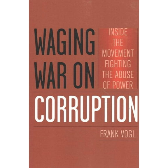 Waging War on Corruption