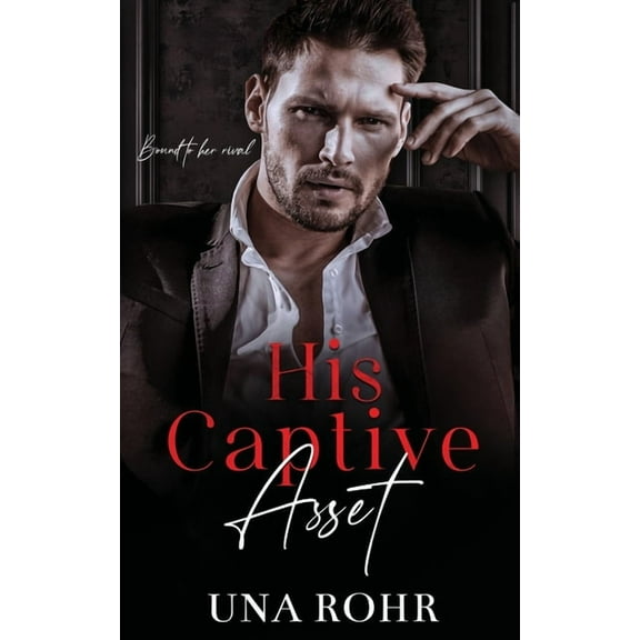 His Captive Asset, (Paperback)