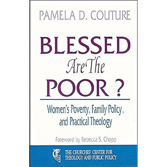 Pre-Owned Blessed Are the Poor?: Women's Poverty, Family Policy, and Practical Theology, 9780687036158, 0687036151, Paperback,