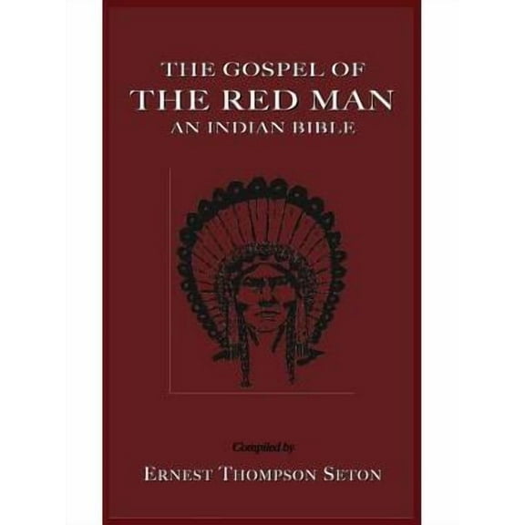The Gospel of the Red Man (Hardcover)