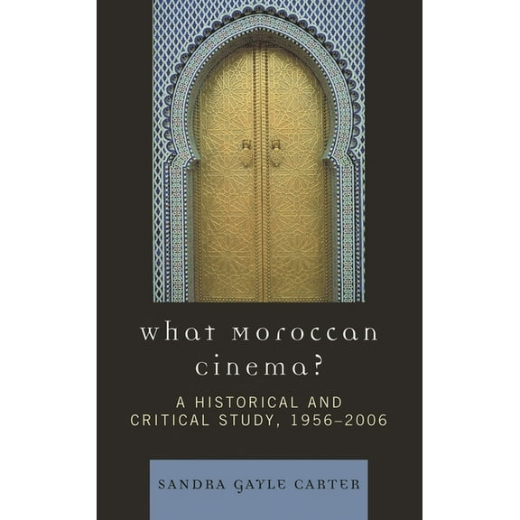 After the Empire: The Francophone World What Moroccan Cinema?: A Historical and Critical Study, 1956d2006, (Hardcover)
