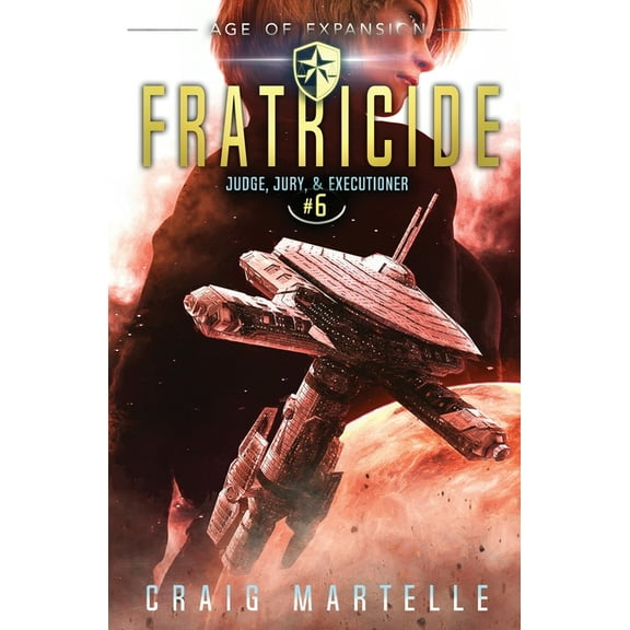 Judge, Jury, & Executioner Fratricide: Judge, Jury, & Executioner Book 6, Book 6, (Paperback)