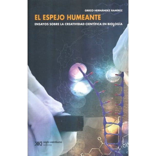 Libro El Espejo Humeante Tapa Blanda, Autor Greco Hernandez Ramirez, Editorial Siglo Xxi Editores