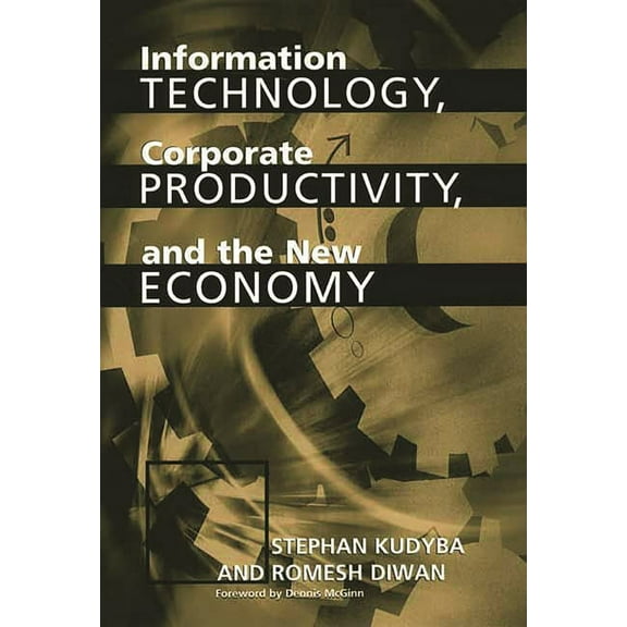 Information Technology, Corporate Productivity, and the New Economy, (Hardcover)