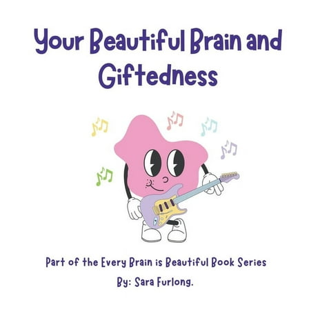 Your Beautiful Brain and Giftedness, (Paperback)