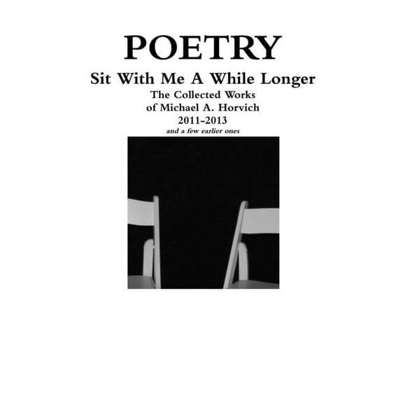 Sit With Me A While Longer, (Paperback)