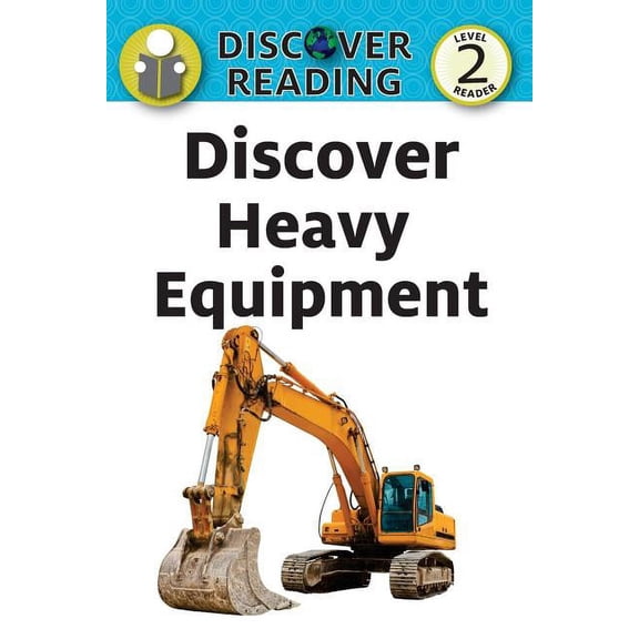 Discover Heavy Equipment, (Paperback)