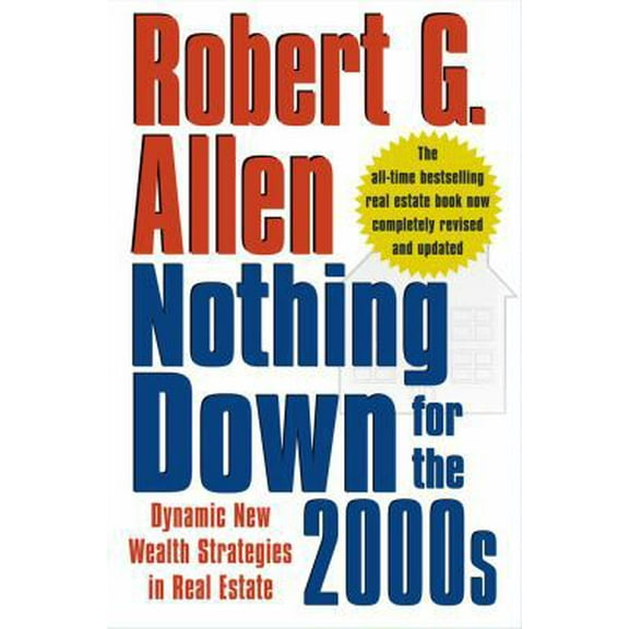 Pre-Owned Nothing Down for the 2000s: Dynamic New Wealth Strategies in Real Estate (Hardcover) 0743261550 9780743261555