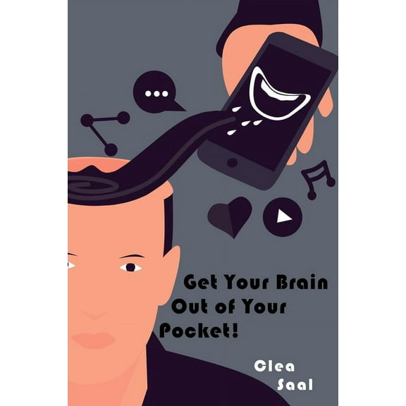 Get Your Brain Out of Your Pocket! (Paperback)