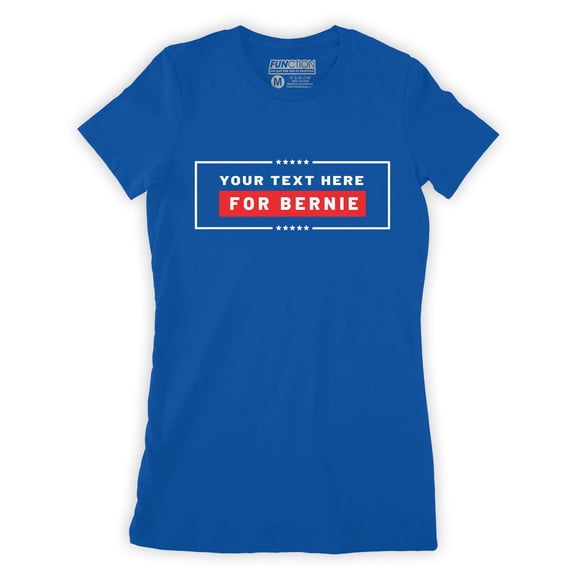 Function - Custom For Bernie Democrat Rally 2020 Political Campaign Event Party Women's Fashion T-Shirt