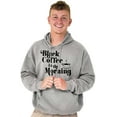 thumbnail image 5 of Black Coffee Morning First Caffeine Hoodie Sweatshirt Women Brisco Brands M, 5 of 6