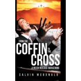 thumbnail image 2 of From the Coffin to the Cross: A Much Needed Awakening, (Hardcover), 2 of 2