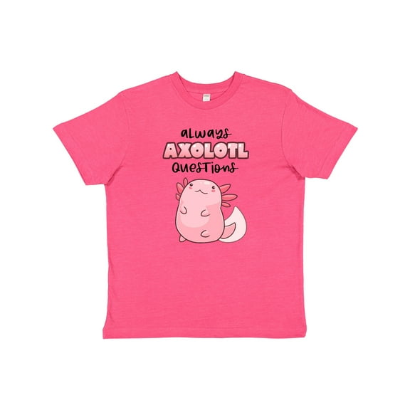 Inktastic Always Axolotl Questions Cute Curious Axolotl Youth T-Shirt