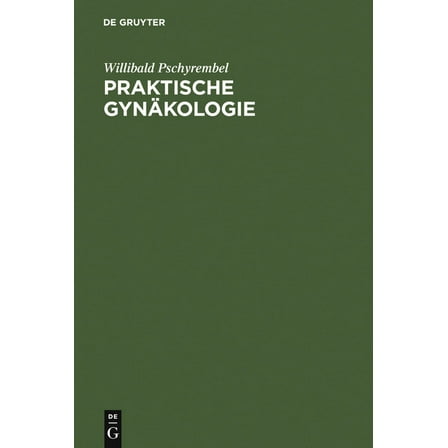 Praktische GynÃ¤kologie, (Hardcover)