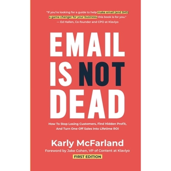 Pre-Owned Email Is Not Dead (Paperback) 1778243800 9781778243806