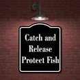 thumbnail image 2 of Catch and Release - Protect Fish BLACK Aluminum Composite Sign 15''x18'', 2 of 9