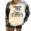 Country Girls Don't Retreat They Reload Bleached Sweatshirt
